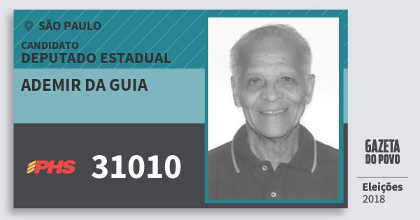 Santinho Ademir da Guia 31010 (PHS) Deputado Estadual | São Paulo | Eleições 2018 Santinho Ademir da Guia 31010 (PHS) Deputado Estadual | São Paulo | Eleições 2018
