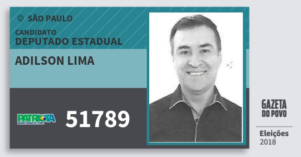 Santinho Adilson Lima 51789 (PATRI) Deputado Estadual | São Paulo | Eleições 2018 Santinho Adilson Lima 51789 (PATRI) Deputado Estadual | São Paulo | Eleições 2018