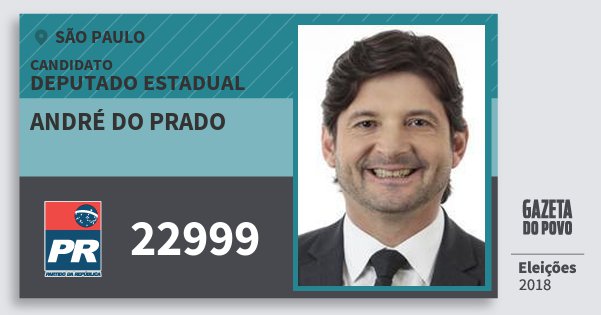 Santinho André do Prado 22999 (PR) Deputado Estadual | São Paulo | Eleições 2018 Santinho André do Prado 22999 (PR) Deputado Estadual | São Paulo | Eleições 2018