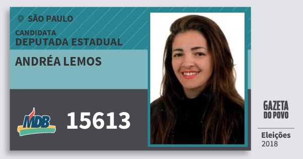 Santinho Andréa Lemos 15613 (MDB) Deputada Estadual | São Paulo | Eleições 2018 Santinho Andréa Lemos 15613 (MDB) Deputada Estadual | São Paulo | Eleições 2018