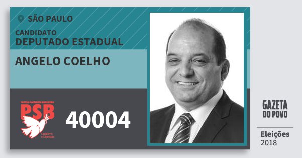 Santinho Angelo Coelho 40004 (PSB) Deputado Estadual | São Paulo | Eleições 2018 Santinho Angelo Coelho 40004 (PSB) Deputado Estadual | São Paulo | Eleições 2018
