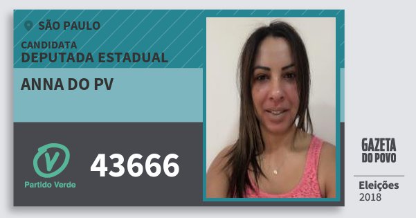 Santinho Anna do Pv 43666 (PV) Deputada Estadual | São Paulo | Eleições 2018 Santinho Anna do Pv 43666 (PV) Deputada Estadual | São Paulo | Eleições 2018