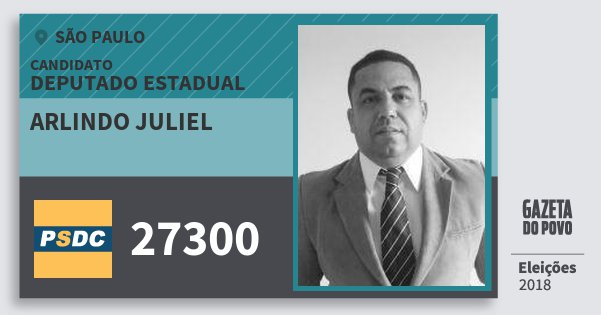 Santinho Arlindo Juliel 27300 (DC) Deputado Estadual | São Paulo | Eleições 2018 Santinho Arlindo Juliel 27300 (DC) Deputado Estadual | São Paulo | Eleições 2018