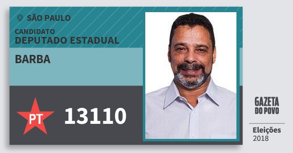 Santinho Barba 13110 (PT) Deputado Estadual | São Paulo | Eleições 2018 Santinho Barba 13110 (PT) Deputado Estadual | São Paulo | Eleições 2018