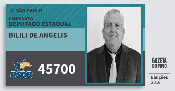 Santinho Bilili de Angelis 45700 (PSDB) Deputado Estadual | São Paulo | Eleições 2018 Santinho Bilili de Angelis 45700 (PSDB) Deputado Estadual | São Paulo | Eleições 2018