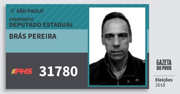 Santinho Brás Pereira 31780 (PHS) Deputado Estadual | São Paulo | Eleições 2018 Santinho Brás Pereira 31780 (PHS) Deputado Estadual | São Paulo | Eleições 2018