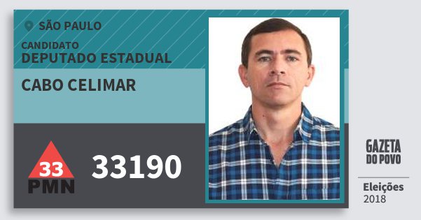 Santinho Cabo Celimar 33190 (PMN) Deputado Estadual | São Paulo | Eleições 2018 Santinho Cabo Celimar 33190 (PMN) Deputado Estadual | São Paulo | Eleições 2018