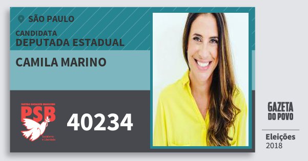 Santinho Camila Marino 40234 (PSB) Deputada Estadual | São Paulo | Eleições 2018 Santinho Camila Marino 40234 (PSB) Deputada Estadual | São Paulo | Eleições 2018