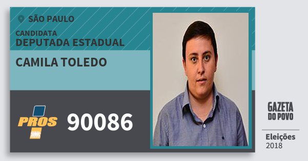 Santinho Camila Toledo 90086 (PROS) Deputada Estadual | São Paulo | Eleições 2018 Santinho Camila Toledo 90086 (PROS) Deputada Estadual | São Paulo | Eleições 2018