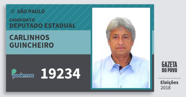 Santinho Carlinhos Guincheiro 19234 (PODE) Deputado Estadual | São Paulo | Eleições 2018 Santinho Carlinhos Guincheiro 19234 (PODE) Deputado Estadual | São Paulo | Eleições 2018