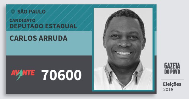 Santinho Carlos Arruda 70600 (AVANTE) Deputado Estadual | São Paulo | Eleições 2018 Santinho Carlos Arruda 70600 (AVANTE) Deputado Estadual | São Paulo | Eleições 2018