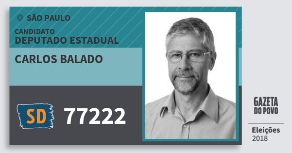 Santinho Carlos Balado 77222 (SOLIDARIEDADE) Deputado Estadual | São Paulo | Eleições 2018 Santinho Carlos Balado 77222 (SOLIDARIEDADE) Deputado Estadual | São Paulo | Eleições 2018