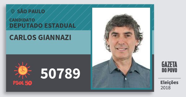Santinho Carlos Giannazi 50789 (PSOL) Deputado Estadual | São Paulo | Eleições 2018 Santinho Carlos Giannazi 50789 (PSOL) Deputado Estadual | São Paulo | Eleições 2018
