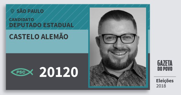Santinho Castelo Alemão 20120 (PSC) Deputado Estadual | São Paulo | Eleições 2018 Santinho Castelo Alemão 20120 (PSC) Deputado Estadual | São Paulo | Eleições 2018