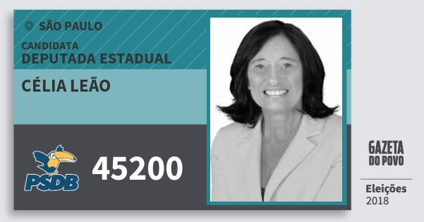 Santinho Célia Leão 45200 (PSDB) Deputada Estadual | São Paulo | Eleições 2018 Santinho Célia Leão 45200 (PSDB) Deputada Estadual | São Paulo | Eleições 2018
