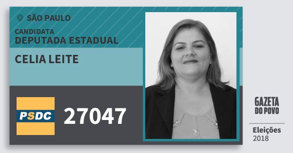 Santinho Celia Leite 27047 (DC) Deputada Estadual | São Paulo | Eleições 2018 Santinho Celia Leite 27047 (DC) Deputada Estadual | São Paulo | Eleições 2018