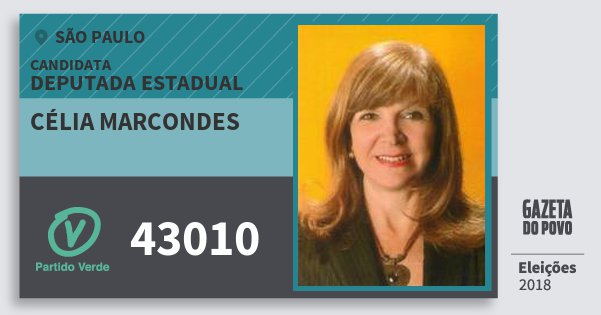 Santinho Célia Marcondes 43010 (PV) Deputada Estadual | São Paulo | Eleições 2018 Santinho Célia Marcondes 43010 (PV) Deputada Estadual | São Paulo | Eleições 2018