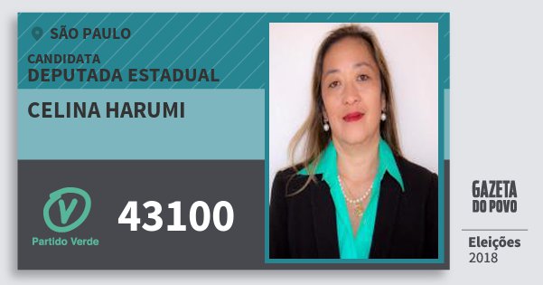 Santinho Celina Harumi 43100 (PV) Deputada Estadual | São Paulo | Eleições 2018 Santinho Celina Harumi 43100 (PV) Deputada Estadual | São Paulo | Eleições 2018