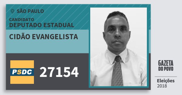Santinho Cidão Evangelista 27154 (DC) Deputado Estadual | São Paulo | Eleições 2018 Santinho Cidão Evangelista 27154 (DC) Deputado Estadual | São Paulo | Eleições 2018