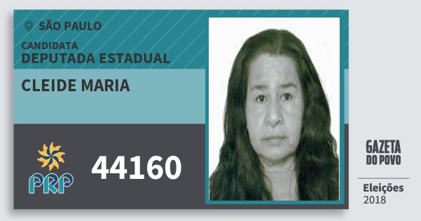 Santinho Cleide Maria 44160 (PRP) Deputada Estadual | São Paulo | Eleições 2018 Santinho Cleide Maria 44160 (PRP) Deputada Estadual | São Paulo | Eleições 2018