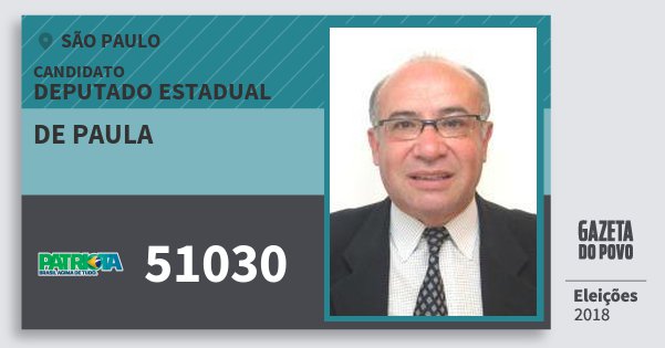 Santinho de Paula 51030 (PATRI) Deputado Estadual | São Paulo | Eleições 2018 Santinho de Paula 51030 (PATRI) Deputado Estadual | São Paulo | Eleições 2018