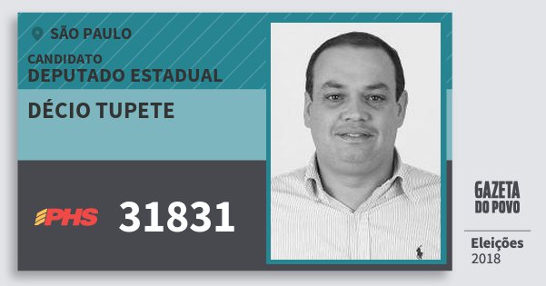 Santinho Décio Tupete 31831 (PHS) Deputado Estadual | São Paulo | Eleições 2018 Santinho Décio Tupete 31831 (PHS) Deputado Estadual | São Paulo | Eleições 2018