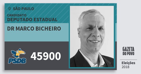 Santinho Dr Marco Bicheiro 45900 (PSDB) Deputado Estadual | São Paulo | Eleições 2018 Santinho Dr Marco Bicheiro 45900 (PSDB) Deputado Estadual | São Paulo | Eleições 2018