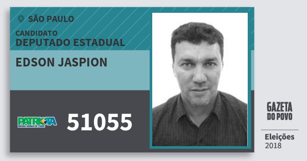 Santinho Edson Jaspion 51055 (PATRI) Deputado Estadual | São Paulo | Eleições 2018 Santinho Edson Jaspion 51055 (PATRI) Deputado Estadual | São Paulo | Eleições 2018
