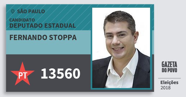 Santinho Fernando Stoppa 13560 (PT) Deputado Estadual | São Paulo | Eleições 2018 Santinho Fernando Stoppa 13560 (PT) Deputado Estadual | São Paulo | Eleições 2018