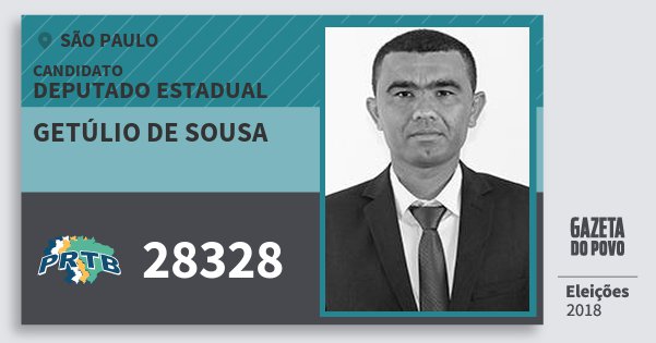 Santinho Getúlio de Sousa 28328 (PRTB) Deputado Estadual | São Paulo | Eleições 2018 Santinho Getúlio de Sousa 28328 (PRTB) Deputado Estadual | São Paulo | Eleições 2018