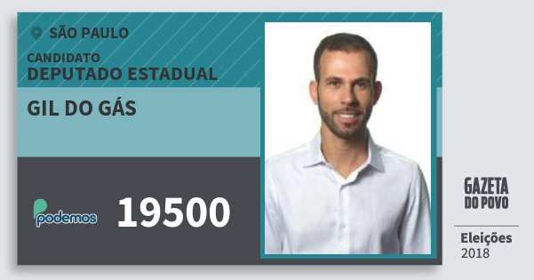 Santinho Gil do Gás 19500 (PODE) Deputado Estadual | São Paulo | Eleições 2018 Santinho Gil do Gás 19500 (PODE) Deputado Estadual | São Paulo | Eleições 2018
