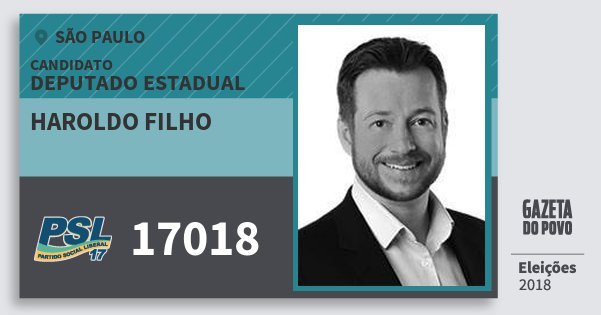 Santinho Haroldo Filho 17018 (PSL) Deputado Estadual | São Paulo | Eleições 2018 Santinho Haroldo Filho 17018 (PSL) Deputado Estadual | São Paulo | Eleições 2018