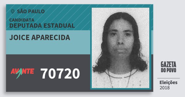 Santinho Joice Aparecida 70720 (AVANTE) Deputada Estadual | São Paulo | Eleições 2018 Santinho Joice Aparecida 70720 (AVANTE) Deputada Estadual | São Paulo | Eleições 2018