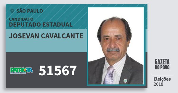 Santinho Josevan Cavalcante 51567 (PATRI) Deputado Estadual | São Paulo | Eleições 2018 Santinho Josevan Cavalcante 51567 (PATRI) Deputado Estadual | São Paulo | Eleições 2018