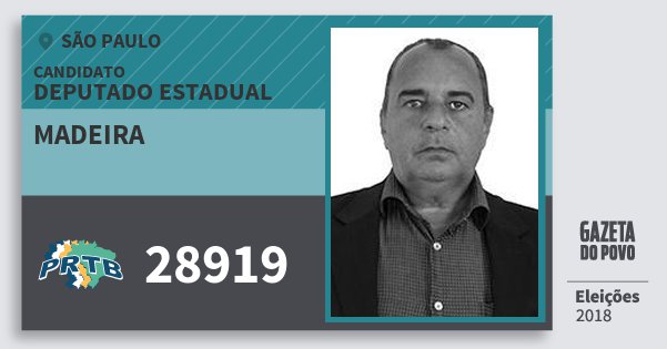 Santinho Madeira 28919 (PRTB) Deputado Estadual | São Paulo | Eleições 2018 Santinho Madeira 28919 (PRTB) Deputado Estadual | São Paulo | Eleições 2018