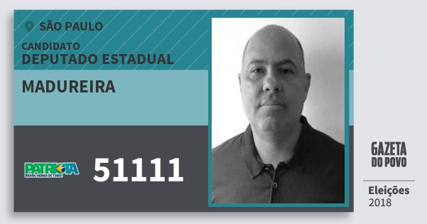 Santinho Madureira 51111 (PATRI) Deputado Estadual | São Paulo | Eleições 2018 Santinho Madureira 51111 (PATRI) Deputado Estadual | São Paulo | Eleições 2018