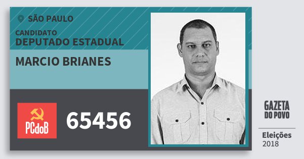 Santinho Marcio Brianes 65456 (PC do B) Deputado Estadual | São Paulo | Eleições 2018 Santinho Marcio Brianes 65456 (PC do B) Deputado Estadual | São Paulo | Eleições 2018