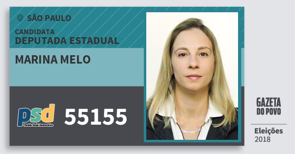 Santinho Marina Melo 55155 (PSD) Deputada Estadual | São Paulo | Eleições 2018 Santinho Marina Melo 55155 (PSD) Deputada Estadual | São Paulo | Eleições 2018
