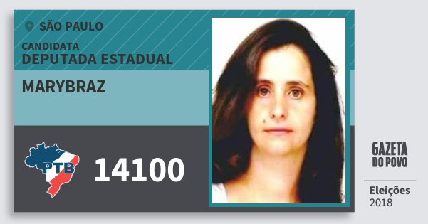 Santinho Marybraz 14100 (PTB) Deputada Estadual | São Paulo | Eleições 2018 Santinho Marybraz 14100 (PTB) Deputada Estadual | São Paulo | Eleições 2018