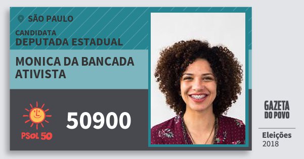 Santinho Monica da Bancada Ativista 50900 (PSOL) Deputada Estadual | São Paulo | Eleições 2018 Santinho Monica da Bancada Ativista 50900 (PSOL) Deputada Estadual | São Paulo | Eleições 2018