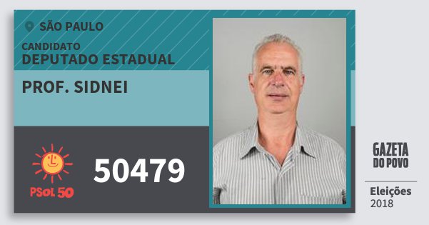 Santinho Prof. Sidnei 50479 (PSOL) Deputado Estadual | São Paulo | Eleições 2018 Santinho Prof. Sidnei 50479 (PSOL) Deputado Estadual | São Paulo | Eleições 2018