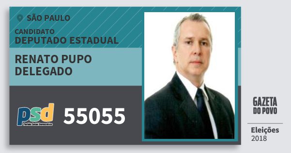 Santinho Renato Pupo Delegado 55055 (PSD) Deputado Estadual | São Paulo | Eleições 2018 Santinho Renato Pupo Delegado 55055 (PSD) Deputado Estadual | São Paulo | Eleições 2018