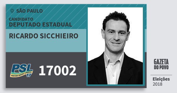 Santinho Ricardo Sicchieiro 17002 (PSL) Deputado Estadual | São Paulo | Eleições 2018 Santinho Ricardo Sicchieiro 17002 (PSL) Deputado Estadual | São Paulo | Eleições 2018