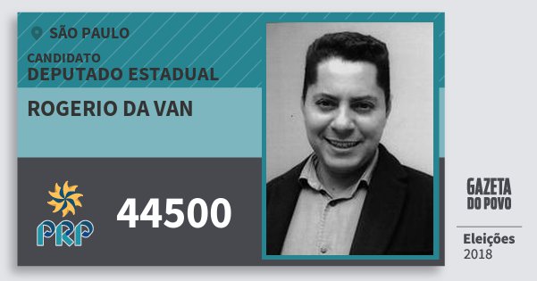 Santinho Rogerio da van 44500 (PRP) Deputado Estadual | São Paulo | Eleições 2018 Santinho Rogerio da van 44500 (PRP) Deputado Estadual | São Paulo | Eleições 2018