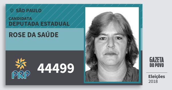 Santinho Rose da Saúde 44499 (PRP) Deputada Estadual | São Paulo | Eleições 2018 Santinho Rose da Saúde 44499 (PRP) Deputada Estadual | São Paulo | Eleições 2018
