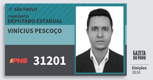 Santinho Vinícius Pescoço 31201 (PHS) Deputado Estadual | São Paulo | Eleições 2018 Santinho Vinícius Pescoço 31201 (PHS) Deputado Estadual | São Paulo | Eleições 2018
