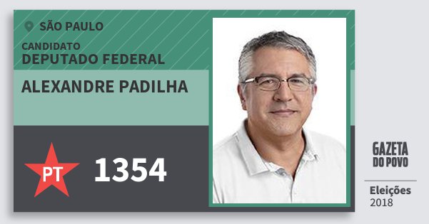 Santinho Alexandre Padilha 1354 (PT) Deputado Federal | São Paulo | Eleições 2018 Santinho Alexandre Padilha 1354 (PT) Deputado Federal | São Paulo | Eleições 2018