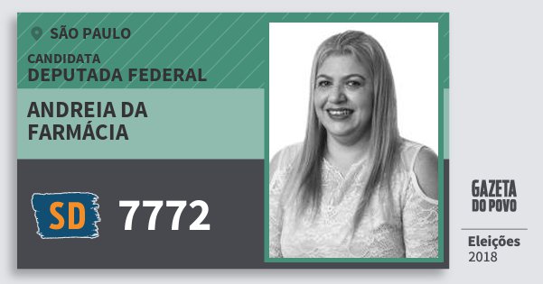 Santinho Andreia da Farmácia 7772 (SOLIDARIEDADE) Deputada Federal | São Paulo | Eleições 2018 Santinho Andreia da Farmácia 7772 (SOLIDARIEDADE) Deputada Federal | São Paulo | Eleições 2018