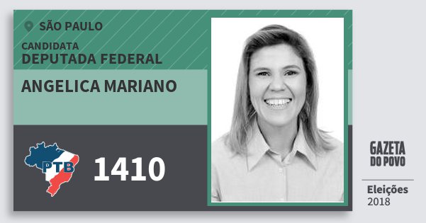 Santinho Angelica Mariano 1410 (PTB) Deputada Federal | São Paulo | Eleições 2018 Santinho Angelica Mariano 1410 (PTB) Deputada Federal | São Paulo | Eleições 2018