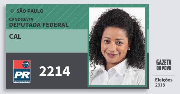 Santinho Cal 2214 (PR) Deputada Federal | São Paulo | Eleições 2018 Santinho Cal 2214 (PR) Deputada Federal | São Paulo | Eleições 2018